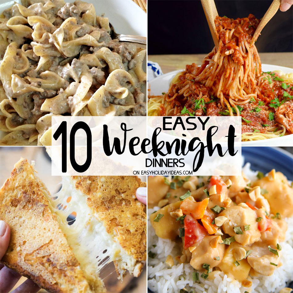 Easy Weeknight Dinners - Easy Holiday Ideas