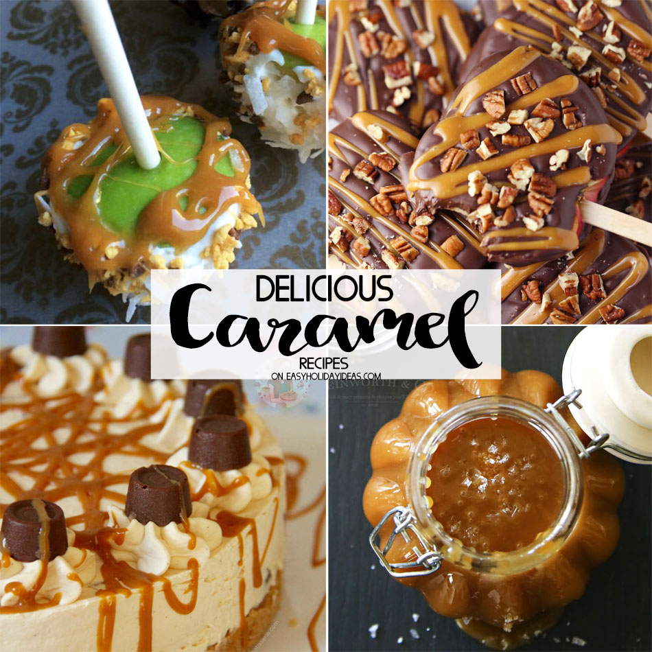 Delicious Caramel Recipes