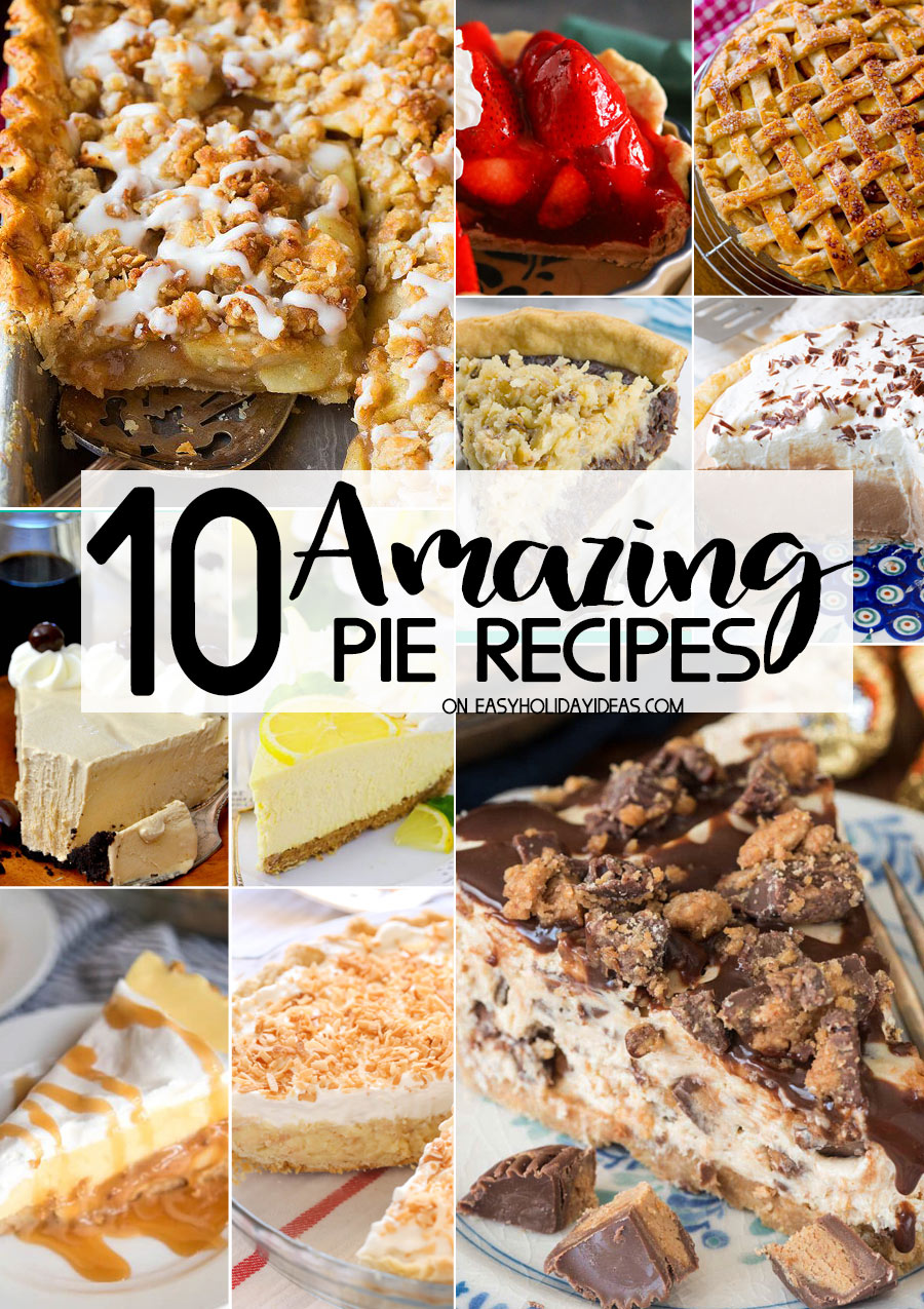 Pie recipes are popular any time of the year, but especially during the holidays. We can’t think of a holiday meal that would be ruined by eating a slice of pie afterward. Check out these 10 amazing pie recipes for your holiday!