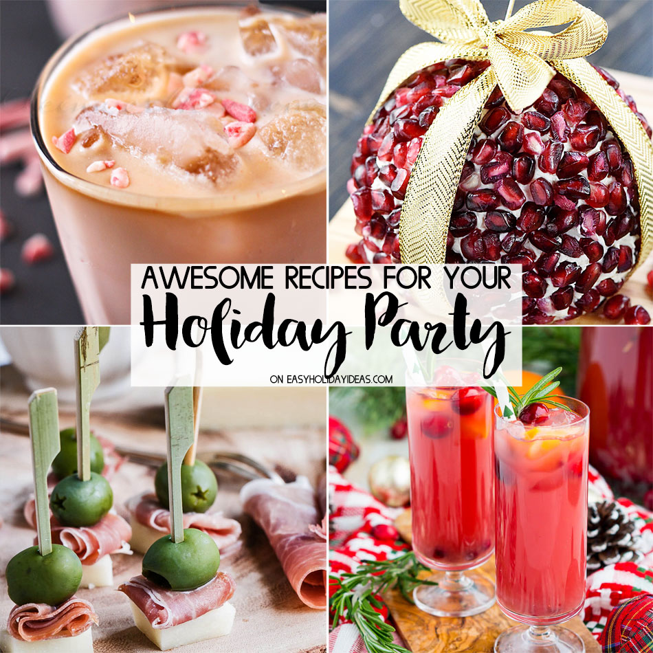Awesome Holiday Party Recipes