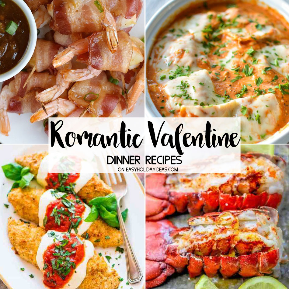 Romantic Valentine Dinner Recipes - Easy Holiday Ideas