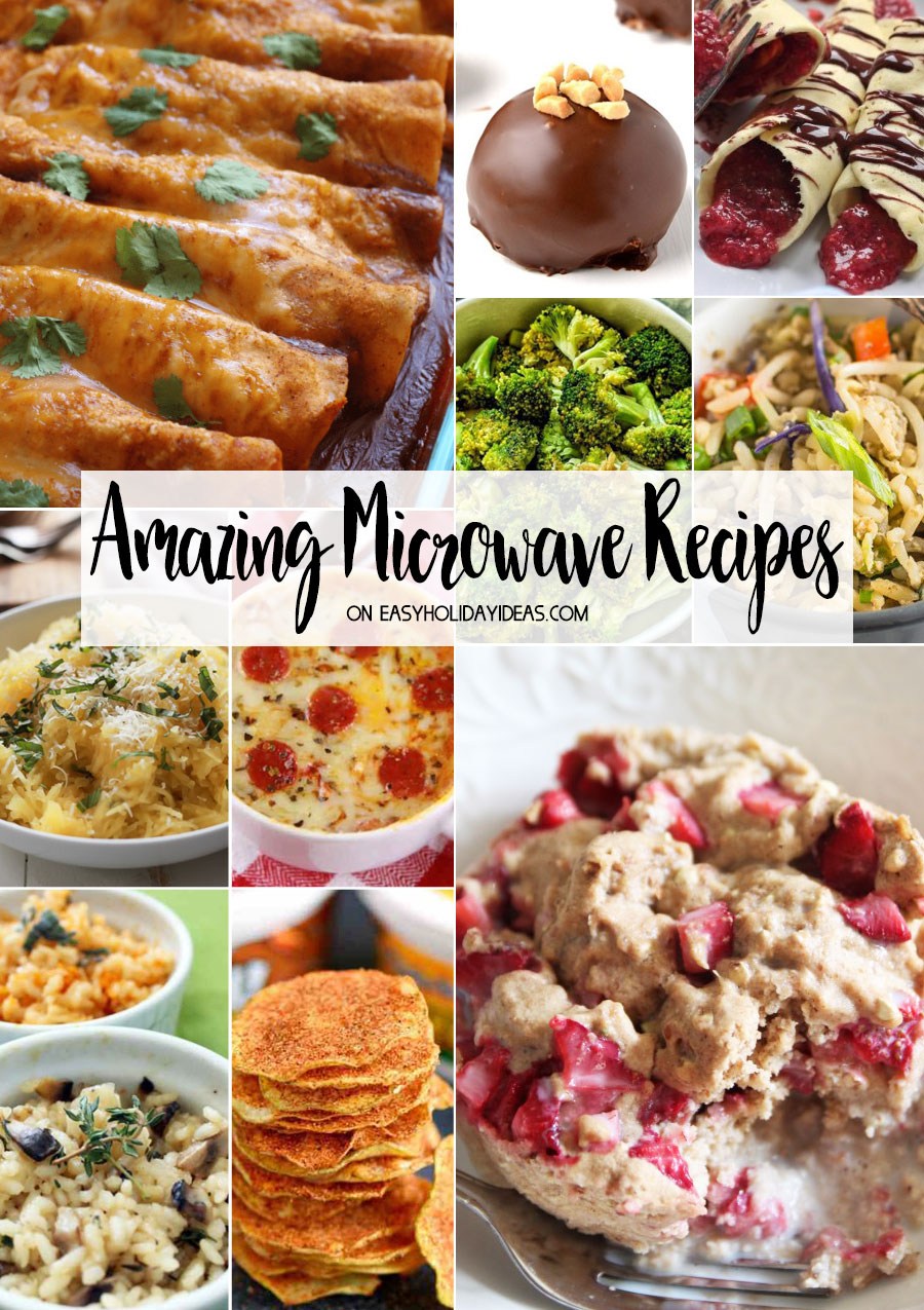 Amazing Microwave Recipes Easy Holiday Ideas