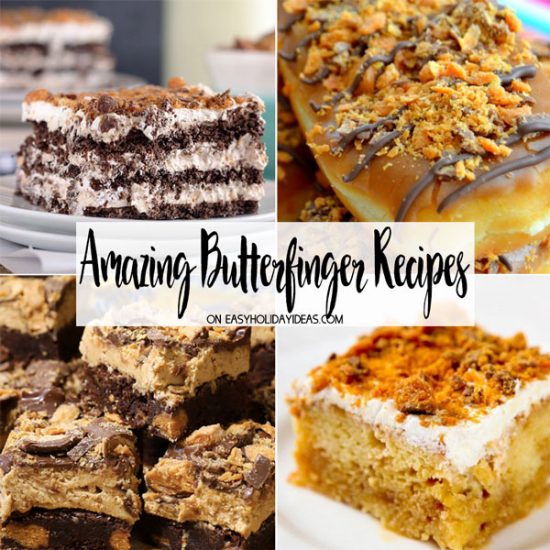 Amazing Butterfinger Recipes - Easy Holiday Ideas